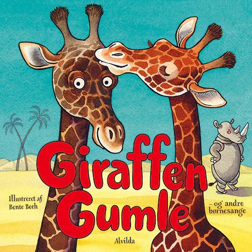 Alvilda Giraffen Gumle - og andre børnesange