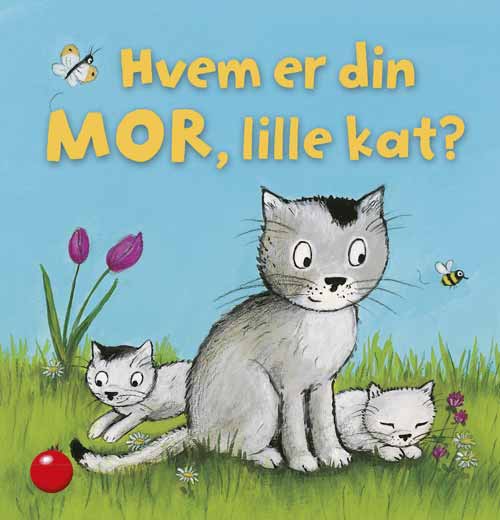Bolden Hvem er din mor lille kat?