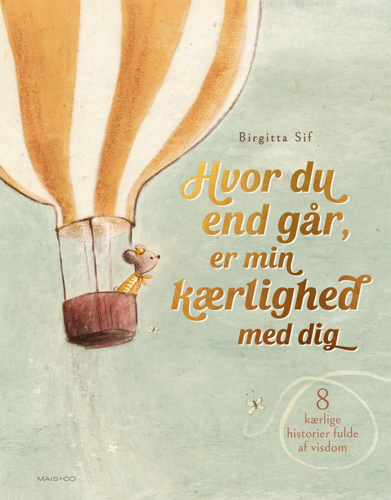 Mais+ Co - Hvor du end går er min kærlighed med dig